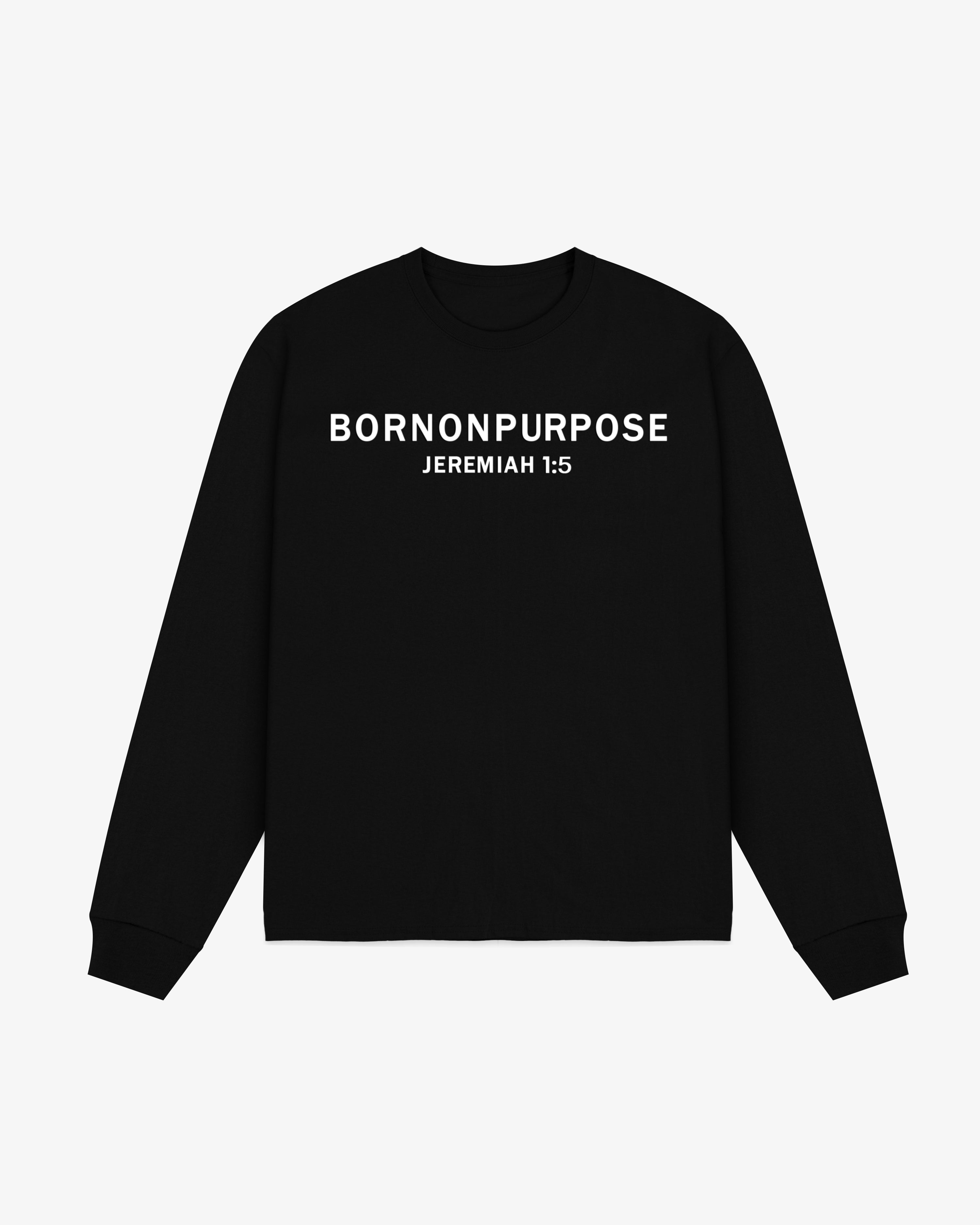 Born On Purpose Long Sleeve - Black