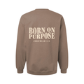 Born On Purpose Sweatshirt - Light Brown