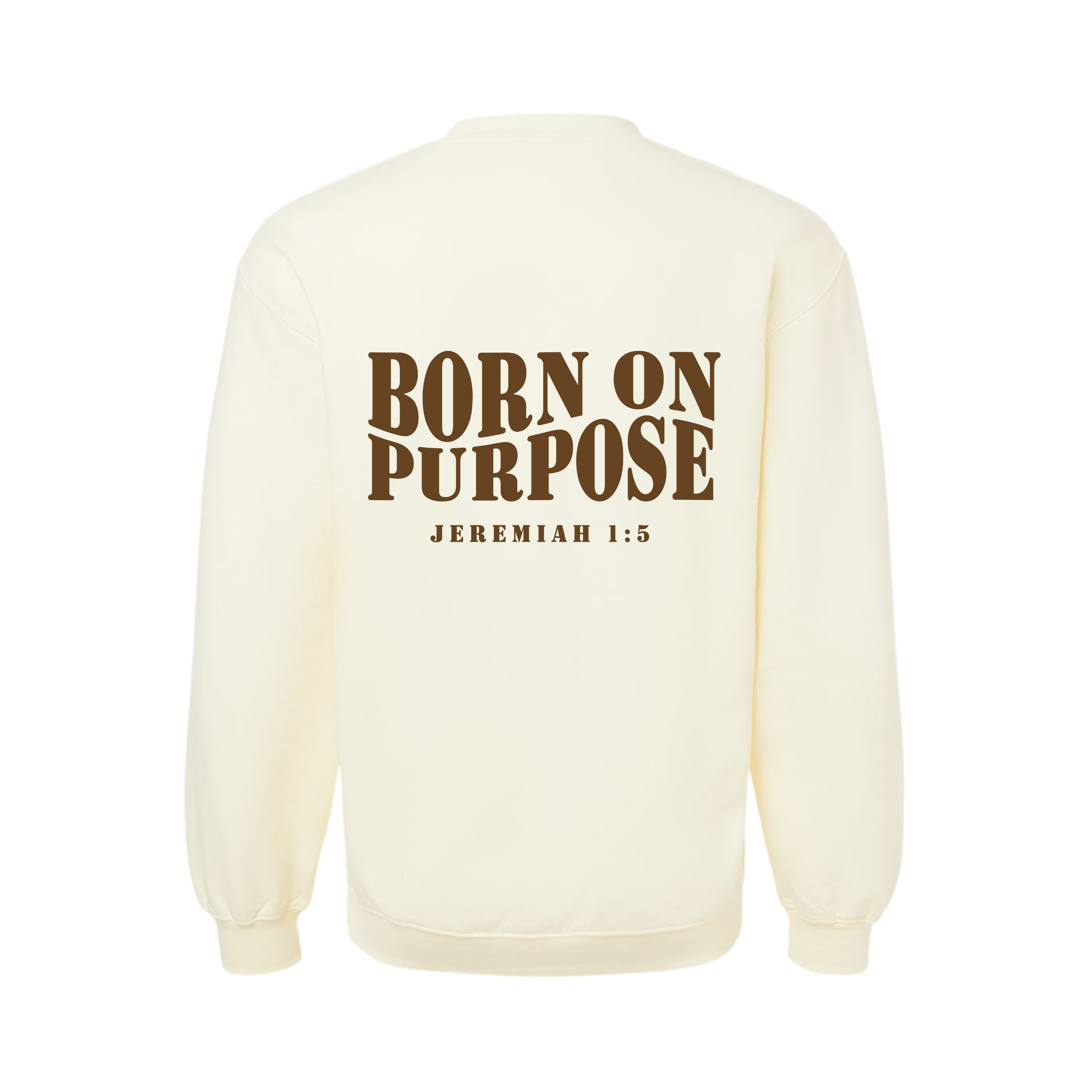 Born On Purpose Sweatshirt - Off-White