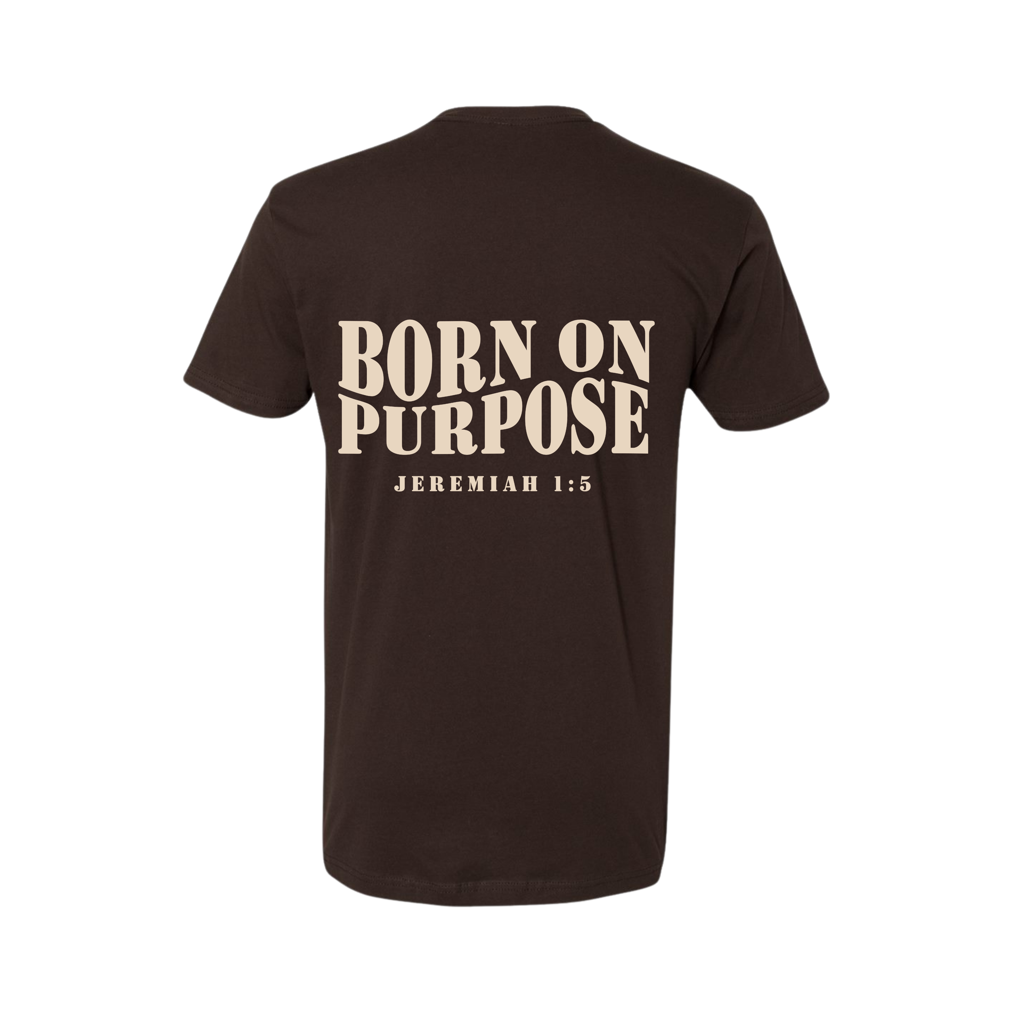 Born On Purpose Tee - Brown