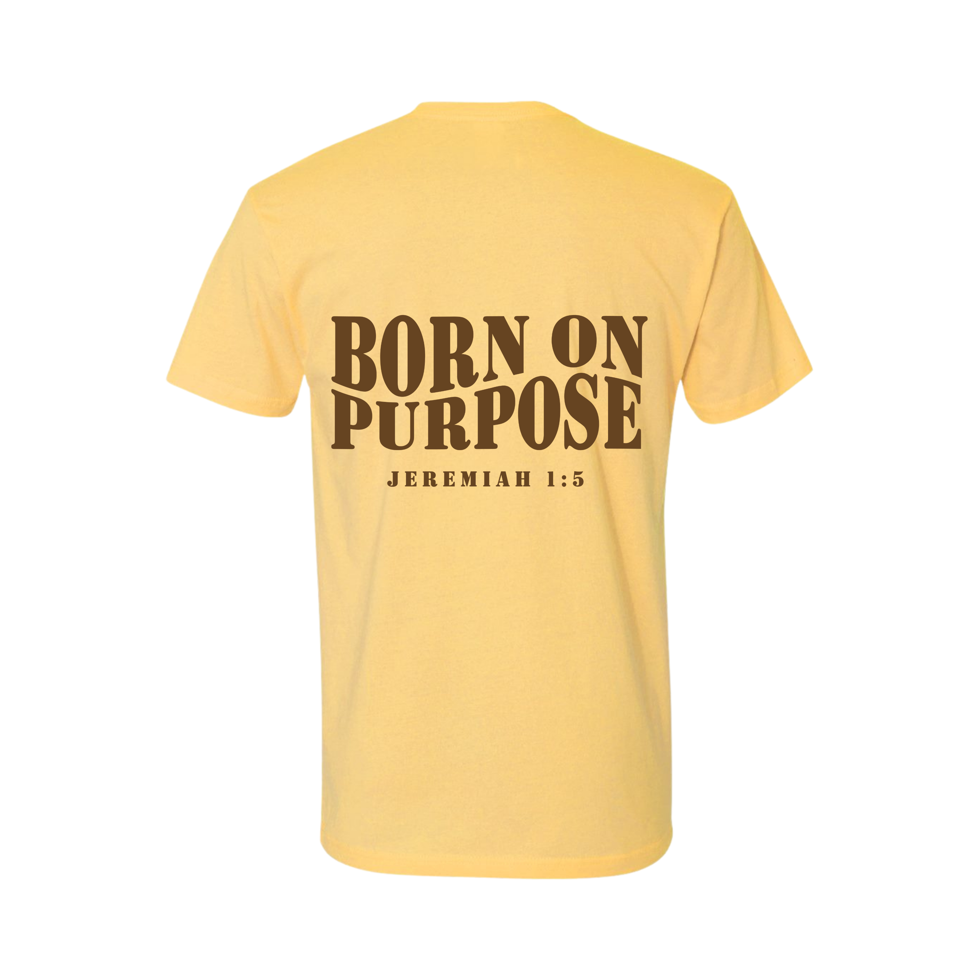 Born On Purpose Tee - Yellow