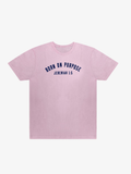 Born On Purpose Tee - Pink
